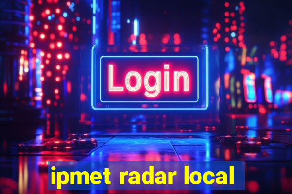 ipmet radar local